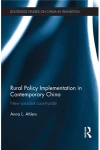 Rural Policy Implementation in Contemporary China