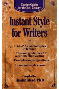 Concise Guides: Instant Style for Writers (Concise Guides for the Next Century)