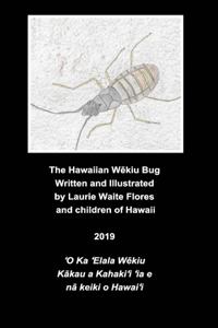 The Hawaiian W&#275;kiu Bug