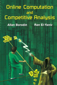 Online Computation and Competitive Analysis