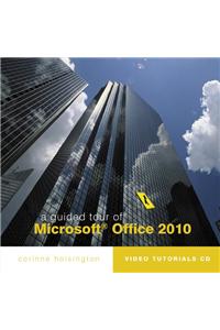 A Guided Tour of Microsoft Office 2010