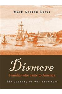 Dismore families who came to America