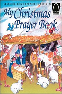 My Christmas Prayer Book (Arch Book)