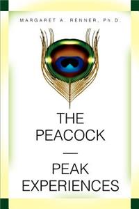 Peacock-Peak Experiences