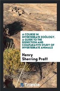 A Course in Invertebrate ZoÃ¶logy