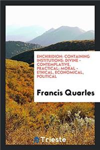 ENCHIRIDION: CONTAINING INSTITUTIONS: DI