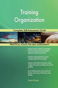 Training Organization Complete Self-Assessment Guide