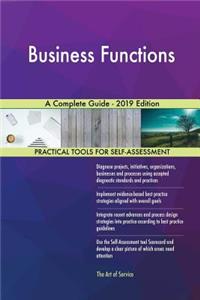 Business Functions A Complete Guide - 2019 Edition