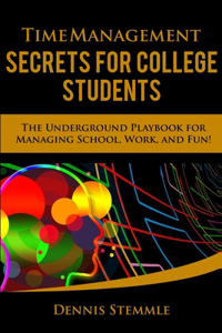 Time Management Secrets for College Students