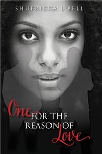 One For the Reason of Love