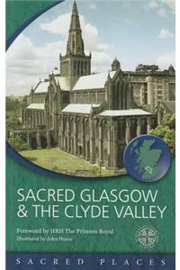 Sacred Glasgow and the Clyde Valley