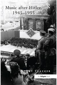 Music after Hitler, 1945-1955