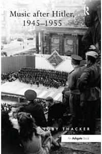 Music after Hitler, 1945–1955