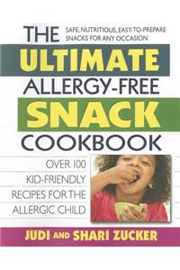 Ultimate Allergy-Free Snack Cookbook