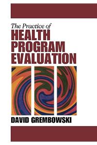 Practice of Health Program Evaluation