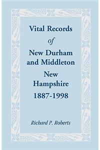 Vital Records of New Durham and Middleton, New Hampshire, 1887-1998