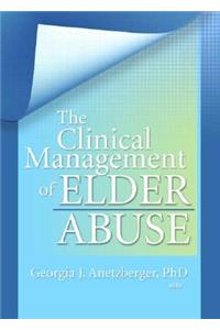 Clinical Management of Elder Abuse