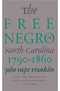 Free Negro in North Carolina, 1790-1860