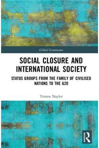 Social Closure and International Society