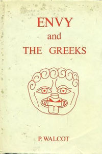 Envy and the Greeks: A Study of Human Behaviour: A Study of Human Behaviour