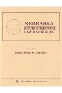 Nebraska Environmental Law Handbook