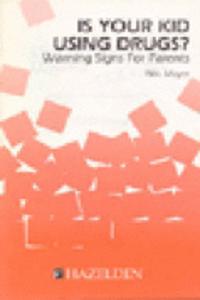 Is Your Kid Using Drugs?