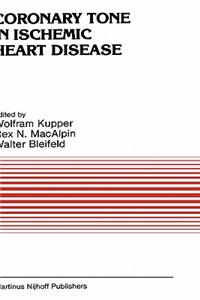 Coronary Tone in Ischemic Heart Disease