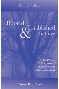 Rooted & Established in Love