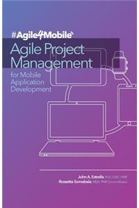 Agile Project Management for Mobile Application Development