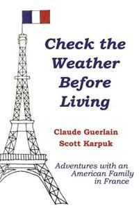 Check the Weather Before Living