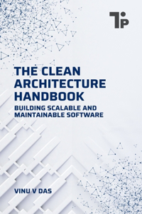 The Clean Architecture Handbook