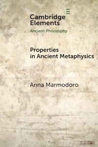 Properties in Ancient Metaphysics