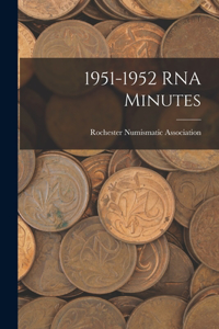 1951-1952 RNA Minutes