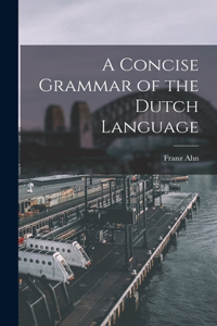 Concise Grammar of the Dutch Language