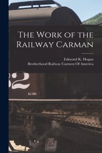 Work of the Railway Carman