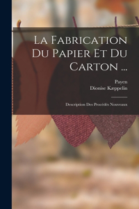 Fabrication Du Papier Et Du Carton ...