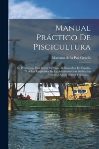 Manual Práctico De Piscicultura