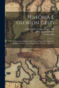 Historia e gloriosi gesti