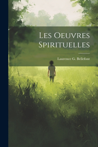 Les Oeuvres Spirituelles