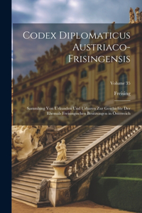 Codex Diplomaticus Austriaco-Frisingensis
