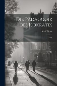 Pädagogik Des Isokrates