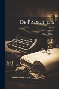 De Profundis; Volume II