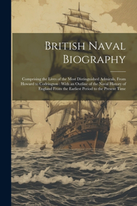 British Naval Biography