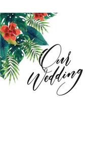 Our Wedding