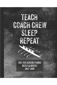 Teach Coach Crew Sleep Repeat