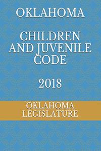 Oklahoma Children and Juvenile Code 2018