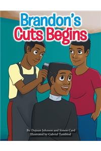 Brandon's Cuts Begins