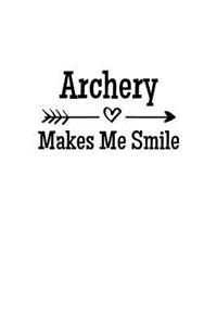 Archery Makes Me Smile