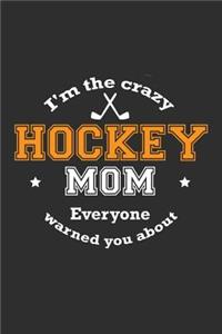 I'm The Crazy Hockey Mom Everyone Warned You About