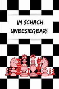 Im Schach unbesiegbar !